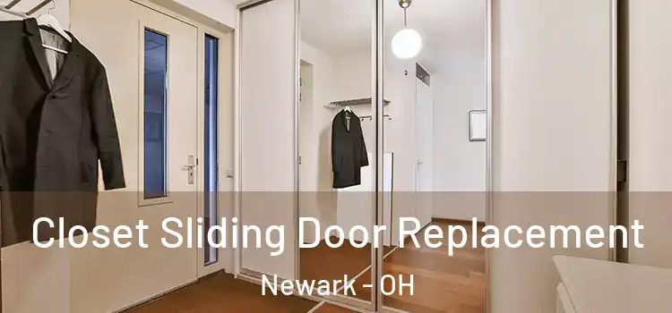Closet Sliding Door Replacement Newark - OH