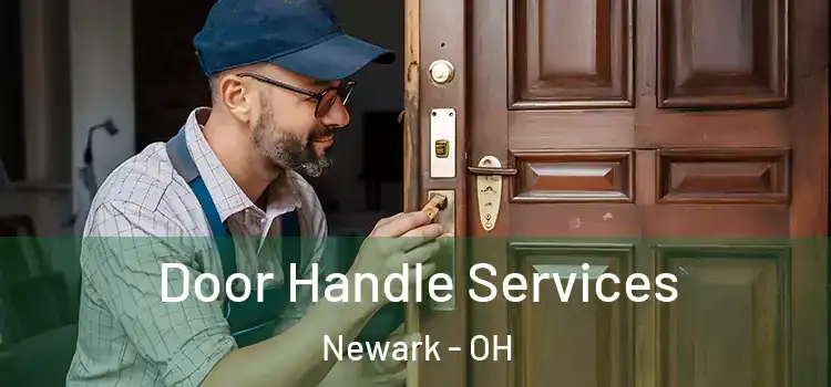 Door Handle Services Newark - OH