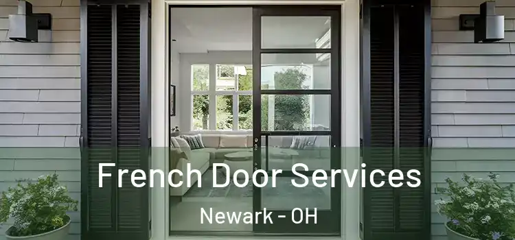 French Door Services Newark - OH