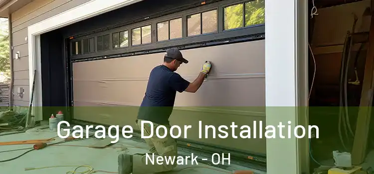  Garage Door Installation Newark - OH