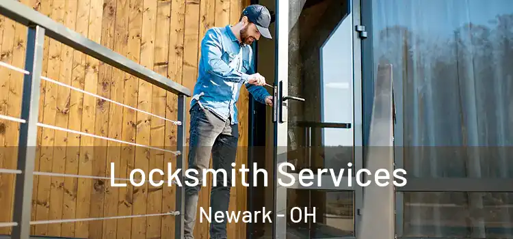 Locksmith Services Newark - OH