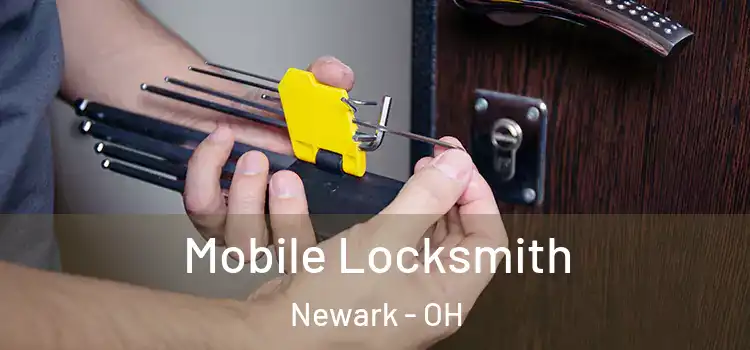 Mobile Locksmith Newark - OH