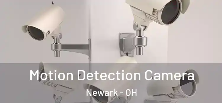  Motion Detection Camera Newark - OH