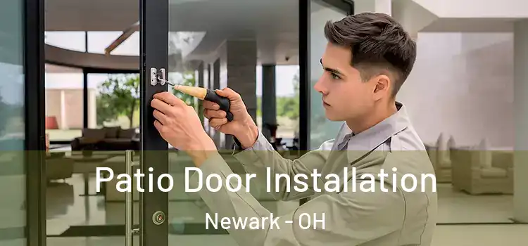 Patio Door Installation Newark - OH