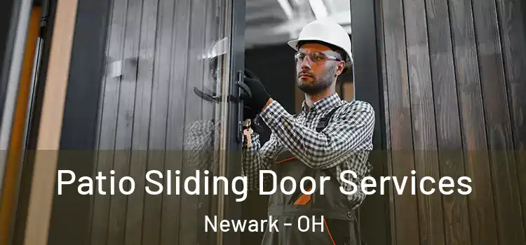 Patio Sliding Door Services Newark - OH