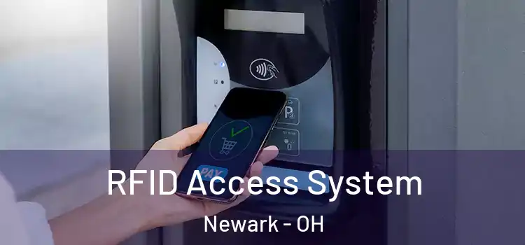 RFID Access System Newark - OH