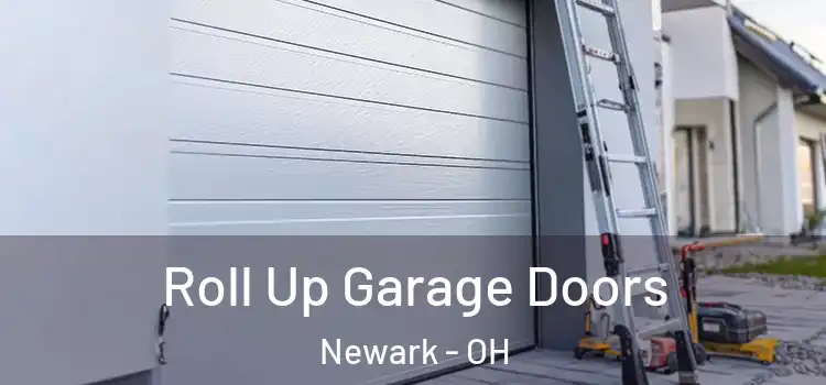  Roll Up Garage Doors Newark - OH