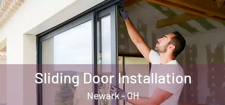 Sliding Door Installation Newark - OH