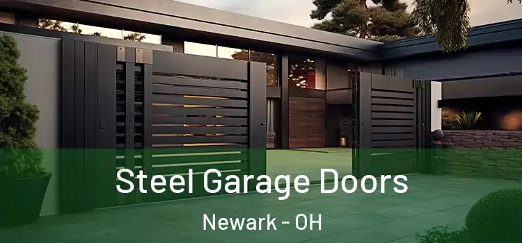 Steel Garage Doors Newark - OH