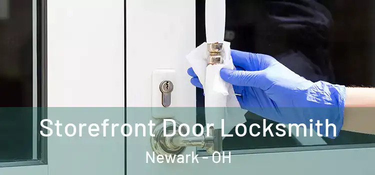 Storefront Door Locksmith Newark - OH